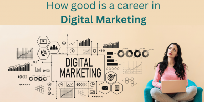 Digital Marketing Career Prospects | How Good is a Career in Digital Marketing